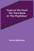 Feats on the Fiord The third book in &quote;The Playfellow&quote;