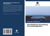 Ganzheitliche Verwaltung von Arbeitsplätzen