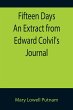 Fifteen Days An Extract from Edward... - Bild 1