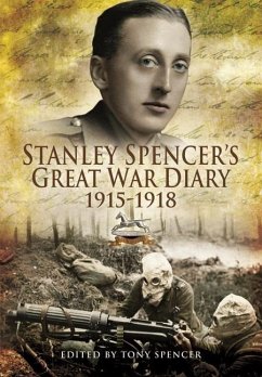 Stanley Spencer's Great War Diary 1915-1918 - Spencer, Stanley