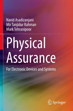 Physical Assurance - Asadizanjani, Navid;Rahman, Mir Tanjidur;Tehranipoor, Mark