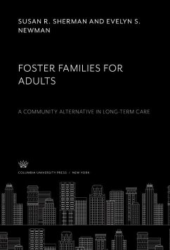 Foster Families for Adults (eBook, PDF) - Newman, Evelyn S.; Sherman, Susan R.