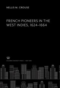 Cover French Pioneers in the West Indies 1624-1664 (eBook, PDF)