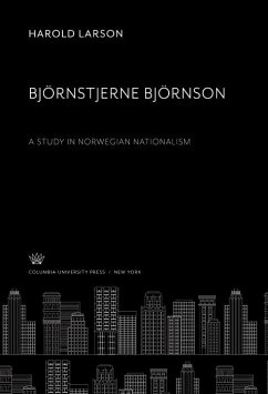 Cover Björnstjerne Björnson. a Study in Norwegian Nationalism (eBook, PDF)