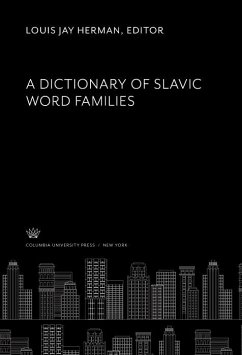 A Dictionary of Slavic Word Families (eBook, PDF)