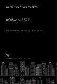 Boisguilbert Economist of the Reign of Louis XIV (eBook, PDF)