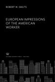 European Impressions of the American Worker (eBook, PDF)