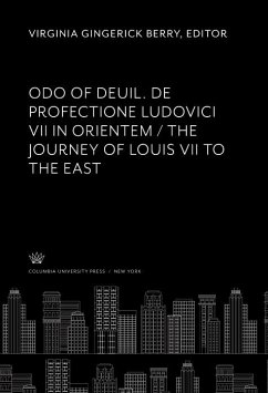 Cover Odo of Deuil. De Profectione Ludovici VII in Orientem. the Journey of Louis VII to the East (eBook, PDF)