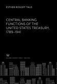 Central Banking Functions of the United States Treasury, 1789-1941 (eBook, PDF)