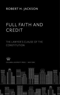 Full Faith and Credit (eBook, PDF) - Jackson, Robert H.