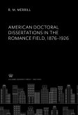 American Doctoral Dissertations in the Romance Field 1876-1926 (eBook, PDF)