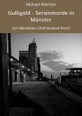 Gulligold - Serienmorde in Münster (eBook, ePUB)