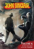 John Sinclair: Demon Hunter Volume 6 (English Edition) (eBook, ePUB) John Sinclair: Demon Hunter Volume 6 (English Edition) (eBook, ePUB)