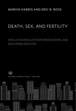 Cover Death, Sex, and Fertility. Population Regulation in Preindustrial and Developing Societies (eBook, PDF)