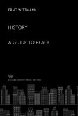 History: a Guide to Peace (eBook, PDF)