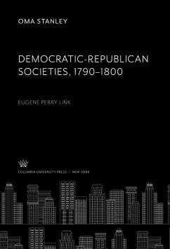 Democratic-Republican Societies, 1790-1800 (eBook, PDF)