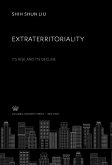 Extraterritoriality:. Its Rise and Its Decline (eBook, PDF)