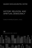 History, Religion, and Spiritual Democracy Essays in Honor of Joseph L. Blau (eBook, PDF)