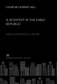A Scientist in the Early Republic. Samuel Latham Mitchill 1764-1831 (eBook, PDF)