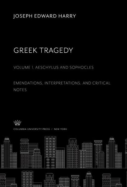 Greek Tragedy. Volume One, Aeschylus and Sophocles (eBook, PDF) Greek Tragedy. Volume One, Aeschylus and Sophocles (eBook, PDF)