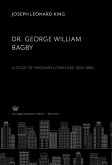 Dr. George William Bagby (eBook, PDF) Dr. George William Bagby (eBook, PDF)