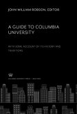 A Guide to Columbia University. With some Account of Its History and Traditions (eBook, PDF)