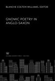 Gnomic Poetry in Anglo-Saxon (eBook, PDF)