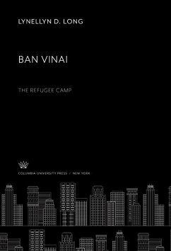 Ban Vinai. the Refugee Camp (eBook, PDF) - Long, Lynellyn D.