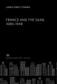 France and the Saar,. 1680-1948 (eBook, PDF)