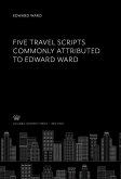 Five Travel Scripts Commonly Attributed to Edward Ward (eBook, PDF)
