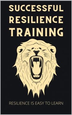 Successful Resilience Training (eBook, ePUB) - Hawk, Thorsten