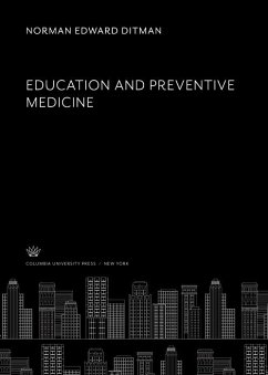 Education and Preventive Medicine (eBook, PDF) - Ditman, Norman Edward