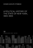 A Political History of the State of New York 1865-1869 (eBook, PDF)