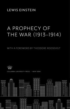 A Prophecy of the War (1913-1914) (eBook, PDF) - Einstein, Lewis