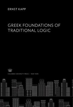 Cover Greek Foundations of Traditional Logic (eBook, PDF)