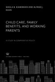 Child Care, Family Benefits, and Working Parents (eBook, PDF)