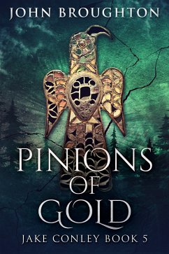 Pinions Of Gold (eBook, ePUB) - Broughton, John
