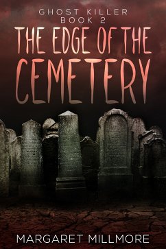 The Edge of the Cemetery (eBook, ePUB) - Millmore, Margaret