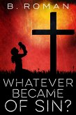 Whatever Became of Sin (eBook, ePUB)