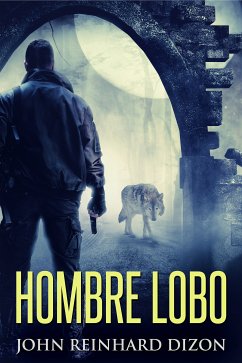 Hombre Lobo (eBook, ePUB) - Dizon, John Reinhard