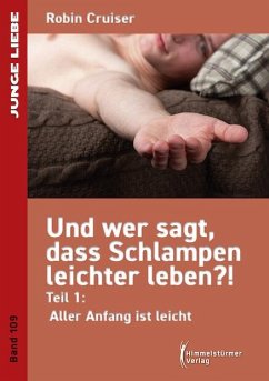 Cover Und wer sagt, dass Schlampen leichter leben 1 (eBook, ePUB)