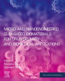 Micro- and Nanoengineered Gum-Based Biomaterials for Drug Delivery and Biomedical Applications (eBook, ePUB)