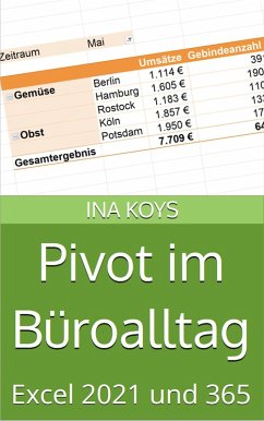 Pivot im Büroalltag (eBook, ePUB) - Koys, Ina