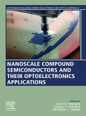 Nanoscale Compound Semiconductors and their Optoelectronics Applications (eBook, ePUB)