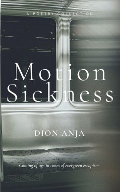 Motion Sickness: Poems (eBook, ePUB) - Anja, Dion