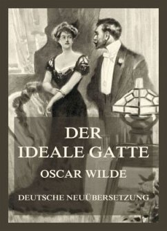Der ideale Gatte - Wilde, Oscar