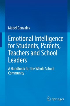 Emotional Intelligence for Students, Parents, Teachers and School Leaders - Gonzales, Mabel