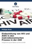 Einbeziehung von HIV und AIDS in den makroökonomischen Prozess in der ZAR