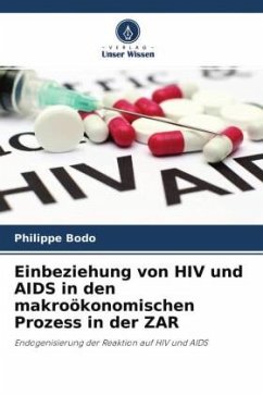 Einbeziehung von HIV und AIDS in den makroökonomischen Prozess in der ZAR - Bodo, Philippe