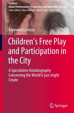 Children¿s Free Play and Participation in the City - Lorenzo, Raymond